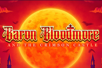 Baron Bloodmore and the Crimson Castle
