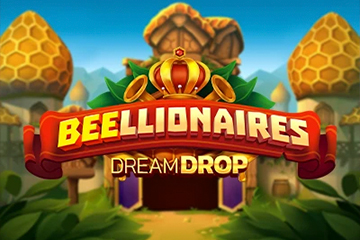 Beellionaires Dream Drop