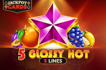 5 Glossy Hot