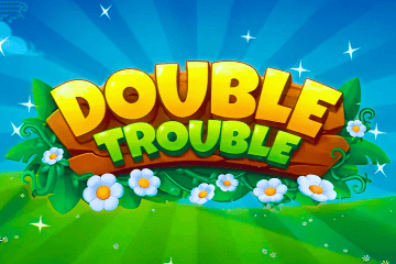 Double Trouble